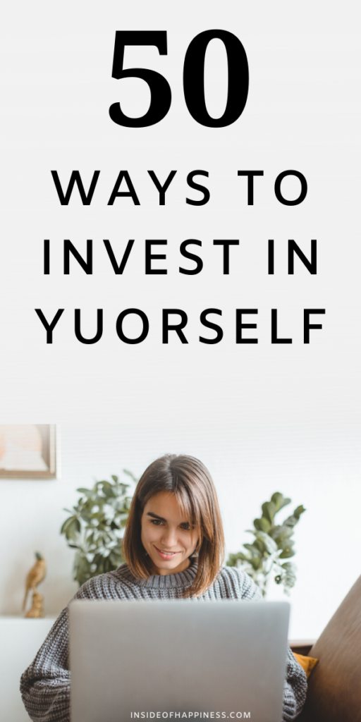 50 Ways To Invest In Yourself