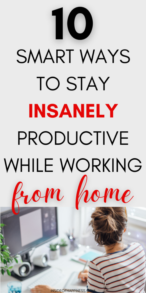 10 Smart ways To Stay Productive While Working From Home