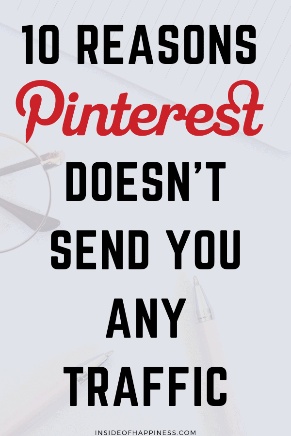 10 Reasons Pinterest Doesn't Send You Any Traffic