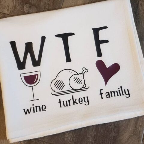Image for Thanksgiving Decor WTF Wine Turkey Family 