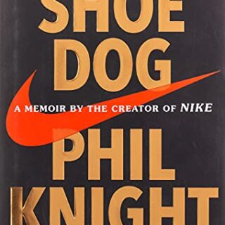 Image for Shoe Dog: A Memoir by the Creator of Nike