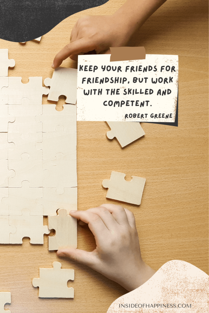 keep your friends work with pros quote