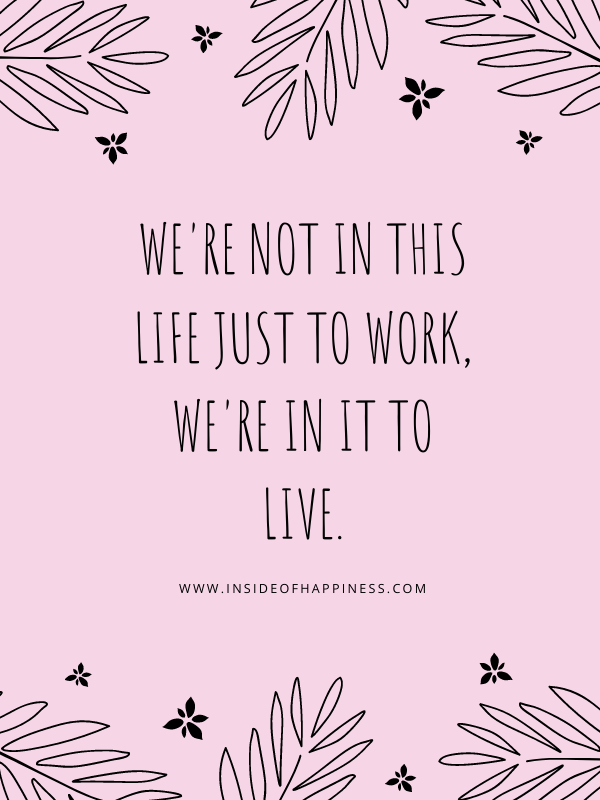 we are here to live quotes