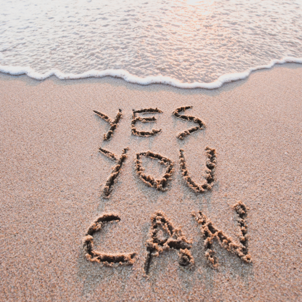 uplifting words yes you can written on sand featured photo