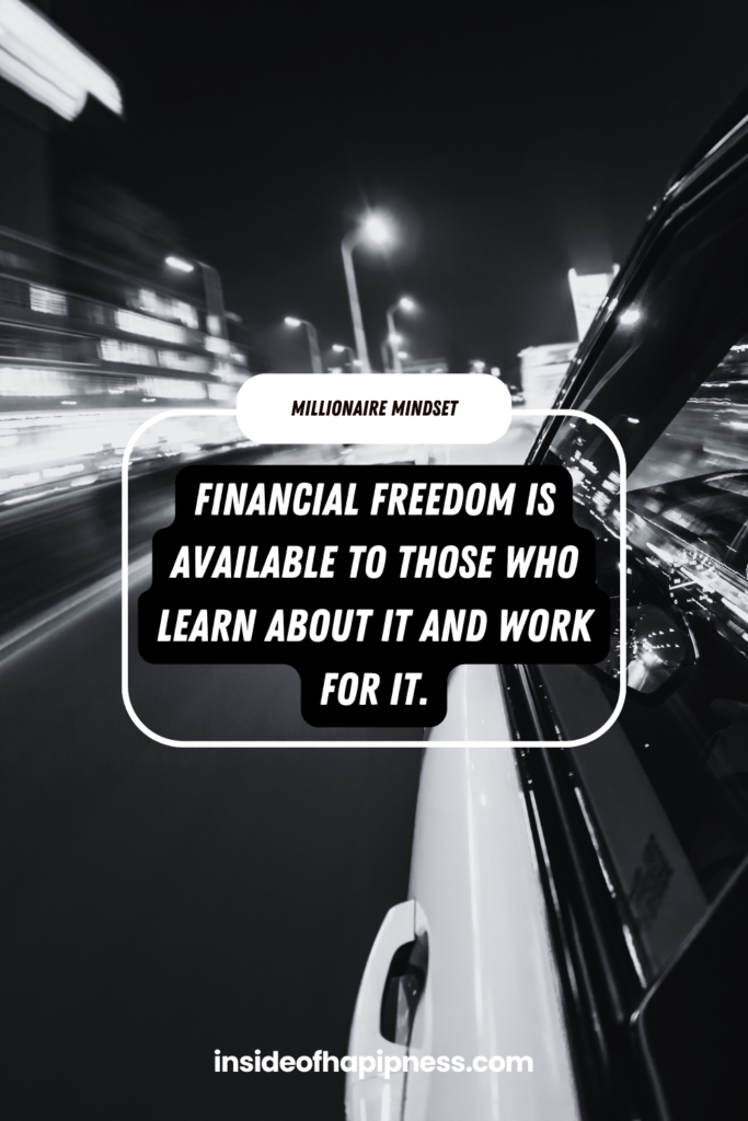 financial freedom millionaire mindset quote
