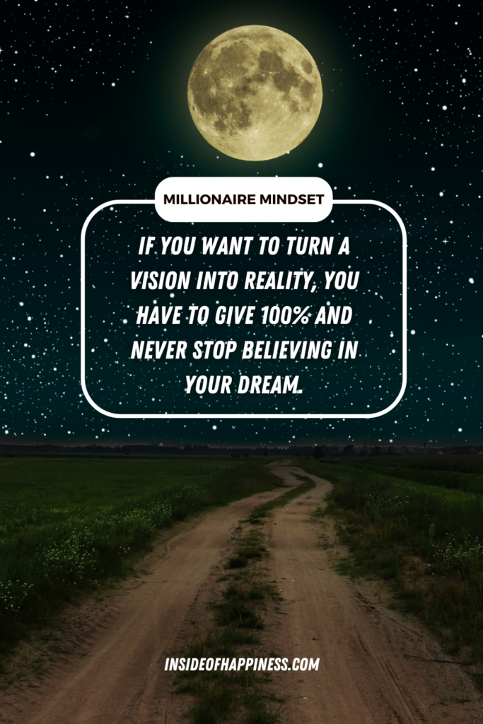 if you want to turn a vision into reality quote of rich people to improve mindset