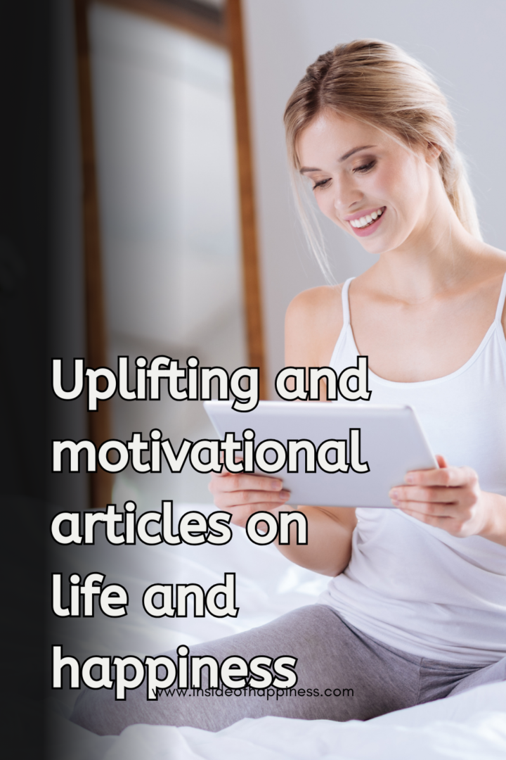 17 Powerful Motivational Articles on Life for Daily Inspiration ...