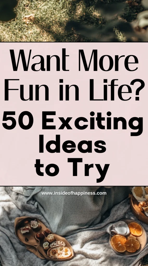exciting fun things to do