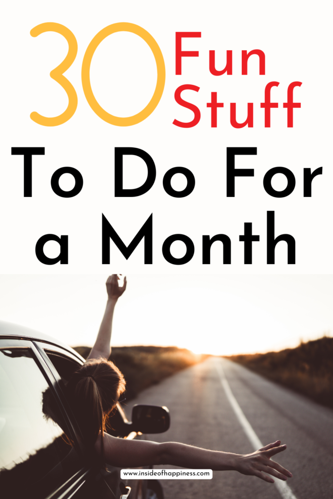 fun stuff to do for a month