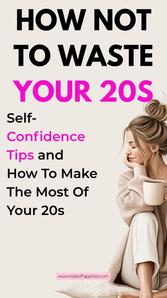 pin image with text how not to waste your 20s