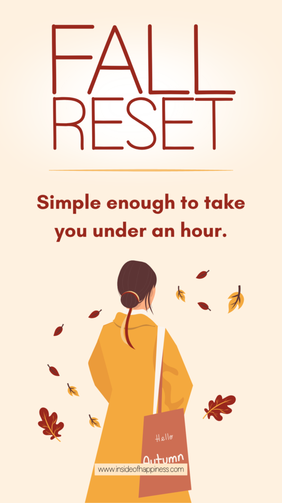 fall reset simple quick in under an hour cozy aesthetic