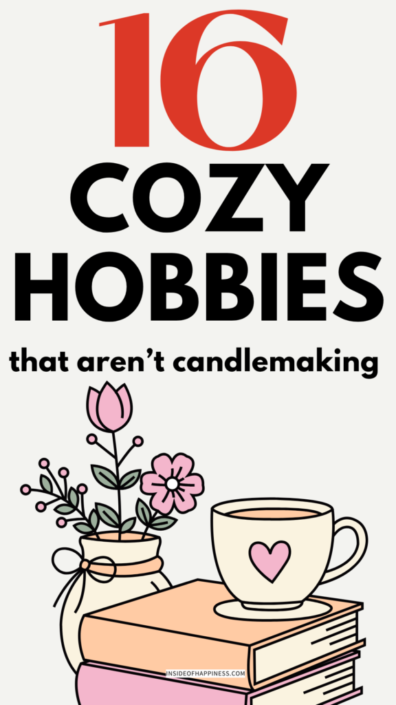 cozy hobbies for adults