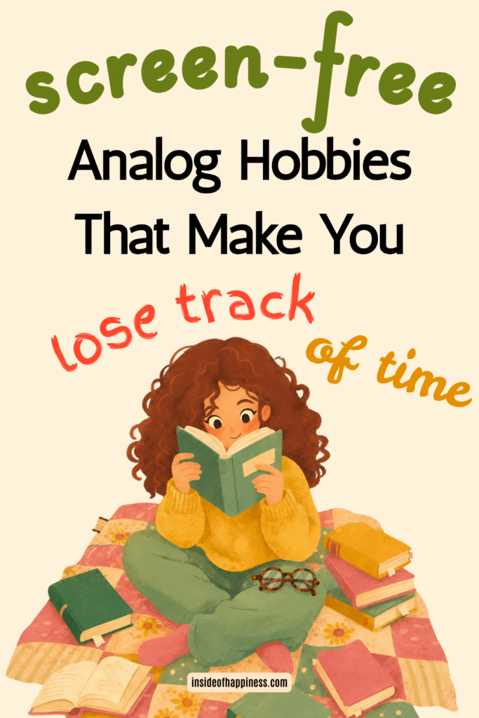 screen free analog hobbies to try