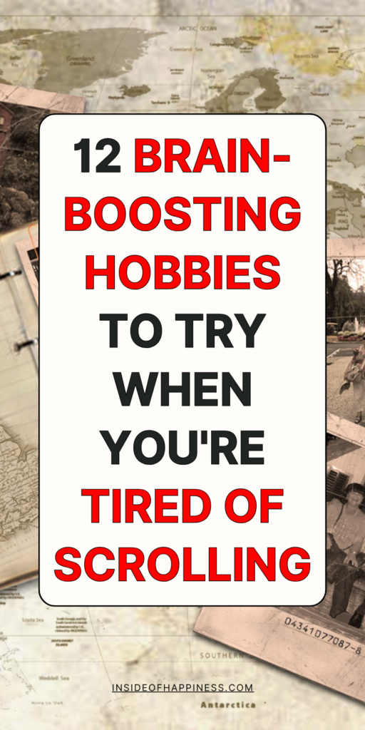 hobbies to become smarter instead of scrolling